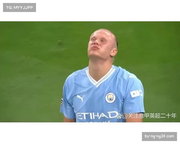 哈兰德关键时刻挺身而出，曼城逆转获胜背后不为人知的故事